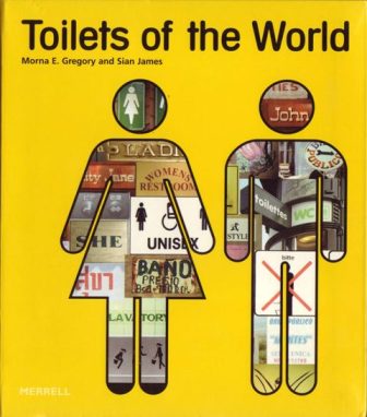 книга Toilets of the World (2nd edition), автор: Morna E. Gregory, Sian James
